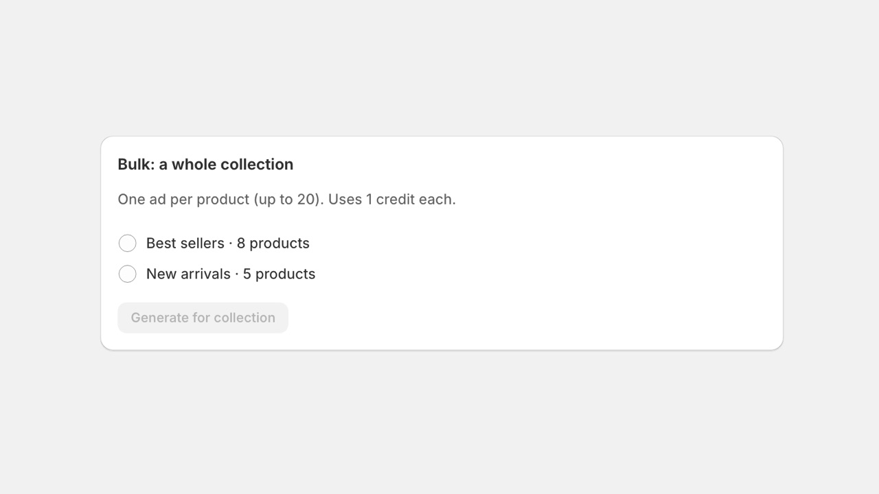 Bulk a whole collection — one ad per product